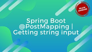 4. @Postmapping getting String Input