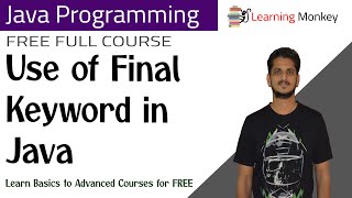 Use of Final Keyword in Java || Lesson 49 || Java Programming || Learning Monkey ||