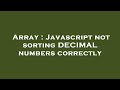 Array : Javascript not sorting DECIMAL numbers correctly