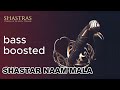 SHASTAR NAAM MALA PATH  / BASS BOOSTED REMIX @Khalsarecordsfzk