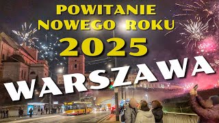 Warszawa Wita Rok 2025 | Fajerwerki na Starówce i Tłumy Ludzi | Sylwester w Stolicy