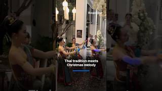 Thai tradition meets Christmas melody