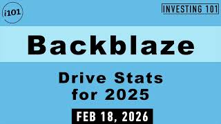 Backblaze Drive Stats for 2025 | Feb 18, 2026