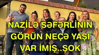 Nazilə Səfərlinin görün neçə yaşı var imiş