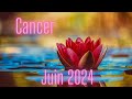 ♋CANCER JUIN 2024 | Du mouvement et des changements rapides