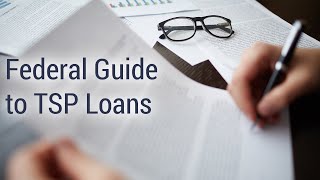 Federal Guide to TSP Loans