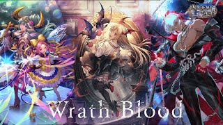 [Shadowverse] Wrath Blood - Last Ride with Wrath Blood (Again?) - Part 3 - Academy of Ages Pre-Nerf