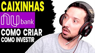 CAIXINHAS DO NUBANK - COMO CRIAR CAIXINHA RESERVA DE EMERGÊNCIA, QUANTO RENDE 100% DO CDI