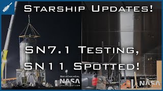 SpaceX Starship Updates! SN7.1 Testing, SN11 Spotted! TheSpaceXShow
