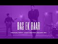 Bas Ek Baar  - Emmanuel Joseph - Joseph Brothers And Crew (JBC) Gospel Hip Hop