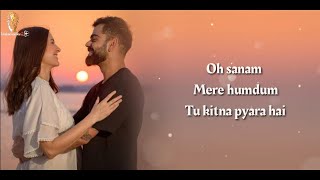 Oh Sanam Full Song With Lyrics • Tony Kakkar & Shreya Ghoshal • Latest Hindi Song 2021