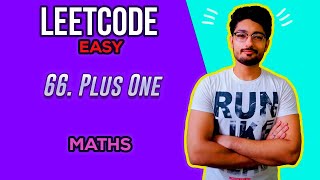 66. Plus One | LEETCODE EASY | CODE EXPLAINER