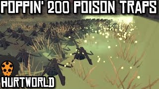 Hurtworld: HOW 100 POISON TRAPS LOOK LIKE WHEN POPPED (1080p 60FPS)