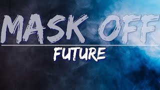 Future - Mask Off (Clean) (Lyrics) - Full Audio, 4k Video