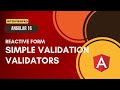 [29] Angular 16 | Reactive Forms | Simple Validation | Validators