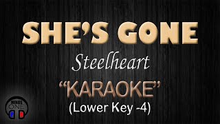 SHE'S GONE - Steelheart (KARAOKE) Lower Key -4