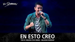 En Esto Creo / El Credo - Su Presencia (This Is I Believe / The Creed - Hillsong Worship) - Español