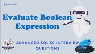Evaluate Boolean Expression | Advanced SQL Interview Questions | Data Engineer Interview Question