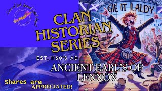 Clan Historian   Ancient Earls of Lennox Series