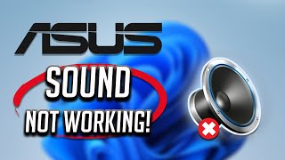 Fix Asus Laptop Has No Sound / No Audio Problem In Windows 11/10/8/7 [2024]