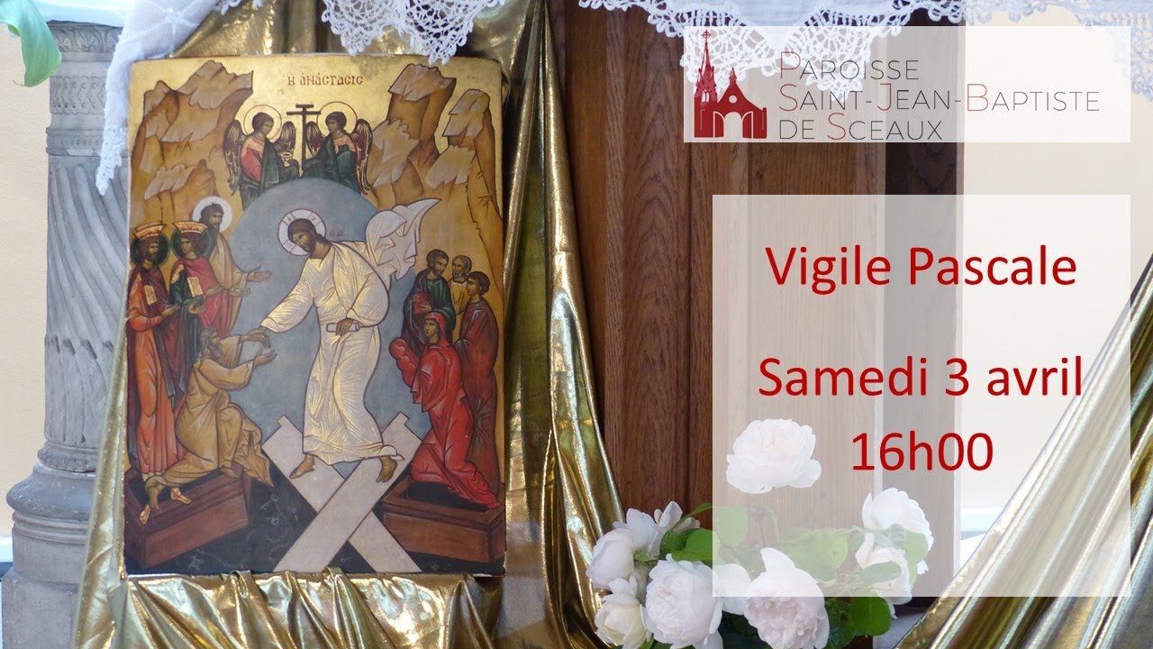 Vigile Pascale 3 Avril 2021 Youtube