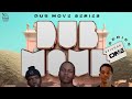 Dub Move Series episode 1 Curated by Njabzin Da King x Fada figa x Papiki(100%Production Mix)