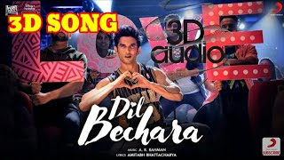 3D Audio: Dill Bechara Tittle Track|Sushant singh Rajput|Use Headphones|3D MUSIC WORLD