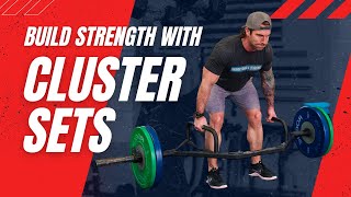 How To Build Strength With Cluster Sets