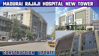 🌟Massive New Block Madurai Govt Rajaji Hospital 🏢Construction Update  TNUHP Madurai | G+6 Floors