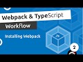 Webpack & TypeScript Setup #2 - Webpack Installation