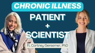 How Research is Changing the Future for Chronic Illness Patients (ft. Cortney Gensemer)