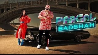 badsha | pagal | music song |latest hit song 2019