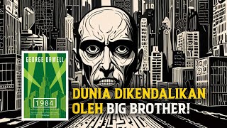 Mengungkap Rahasia Kelam di Balik '1984' George Orwell | Review Buku Lengkap