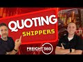 Quoting Shippers | Freight 360 clips