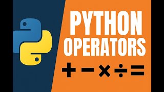 Module 2 Chapter 5 | Python Operators Explained with Examples | Arithmetic, Logical & Comparison