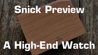 Snick Preview: Nick goes crazy and buys a High-End Watch