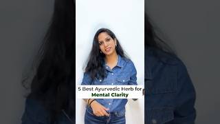 5 Best Ayurvedic Herbs for Mental Clarity 🌿| Boost Focus \u0026 Calm Naturally!