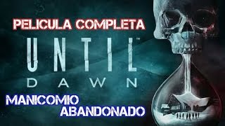 Until Dawn - Película conpleta #8 - Manicomio abandonado