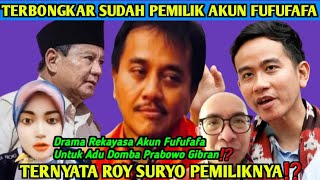 TERBONGKAR SUDAH TERNYATA PEMILIK AKUN FUFUFAFA ITU ROY SURYO⁉️ADA REKAYASA UNTUK ADU DOMBA PRAGIB❓