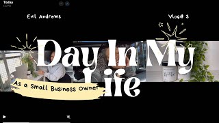 Day in the life as a small business owner +  Money-Saving Tips for Entrepreneurs!