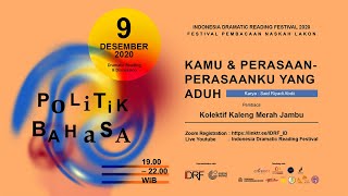 IDRF 2020 - Kamu & Perasaan-Perasaanku Yang Aduh (Pembacaan & Diskusi) / 9 Desember 2020