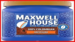 Maxwell House 100% Colombian Medium Roast Ground Coffee (24.5 oz Canister)