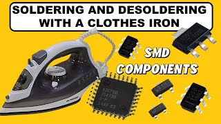 How to Solder and Desolder Electronic Components with a Clothes Iron? 100% recommended.