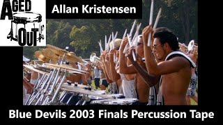 Blue Devils 2003 Percussion Finals Tape || Allan Kristensen