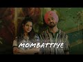 mombattiye lofi perfectly slowed diljit dosanjh