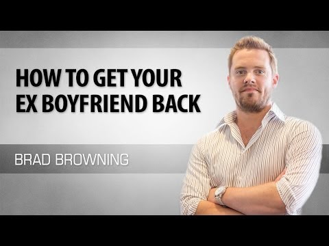 How To Get Your Boyfriend Back (5 Steps To Winning Back An Ex-BF) How To Get Your Boyfriend Back (5 Steps To Winning Back An Ex-BF)
