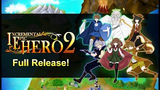 Incremental Epic Hero 2 - Trailer - IEH2