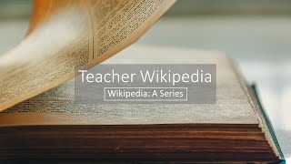 MacPFD: Wikipedia Series - Teacher Wikipedia (Session 3)