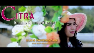 Citra Irani - Ulah Pandangan (Official Musik Video)