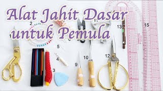 BASIC SEWING TOOLS AND EQUIPMENTS FOR BEGINNERS